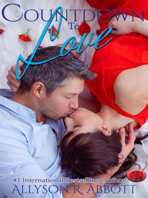 Title details for Countdown to Love by Allyson R. Abbott - Available